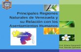 Principales regiones naturales de venezuela  y relación con asentamientoshumanos