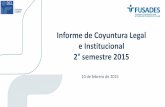 Presentación informe de Coyuntura Legal e Institucional segundo semestre de 2015