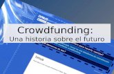 Crowdfunding - Una historia sobre el futuro