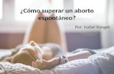 Isabel Rangel: ¿Cómo superar un aborto espontáneo?