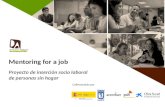 Mentoring for a job - Proyecto de inserción socio laboral para personas sin hogar 2016