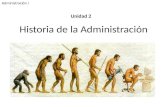 HISTORIA DE LA ADMINISTRACIÓN - UNIDAD 2