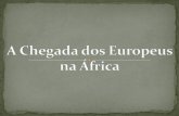 A chegada dos europeus na africaprofrodrigo