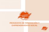 PROGRAMA DE INNOVACIÓN Y EMPRENDIMIENTO SOCIAL