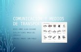 Comunicación y medios de transporte
