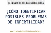 Presentacion como identificar posibles problemas de infertilidad