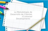 La metodologia de desarrollo de clientes