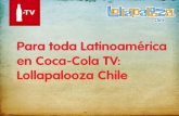 Coca-Cola TV transmitirá por primera vez para Latinoamérica: Lollapalooza Chile