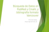 Búsqueda PubMed y Cinahl y bibliografía en formato Vancouver