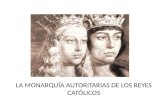 La monarquía autoritaria de los Reyes Católicos
