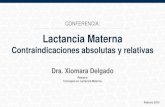 Lactancia Materna: Contraindicaciones absolutas y relativas. Dra. Xiomara Delgado