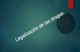 Legalizacion de drogas.