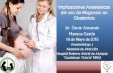 Implicaciones Anestésicas en el uso del Magnesio en Obstetricia