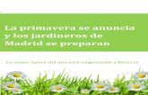 La primavera se anuncia y los jardineros de Madrid se preparan