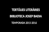 Tertúlies literàries Biblioteca Josep Badia