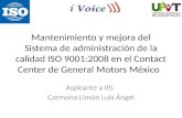 Estadía Manteimiento y mejora del SGC ISO 9001:2008 en contact center de General Motors