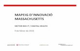 L'ecosistema d'innovació de Massachussetts. Oportunitats per a les empreses catalanes en el sector Bio-IT / Digital-Health