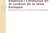 Espanya i catalunya en el context de la UE. Imatges del tema.