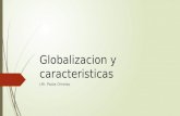 Globalizacion y caracteristicas