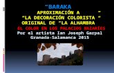 "BARAKA": El Color en los Palacios Nazaríes de la Alhambra. Por el artista Ian Joseph Garpal. Granada-Salamanca 2015.