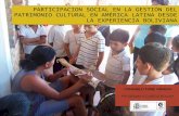 PARTICIPACION SOCIAL EN LA GESTIÓN DEL PATRIMONIO CULTURAL EN AMÉRICA LATINA DESDE LA EXPERIENCIA BOLIVIANA