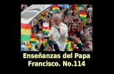 Enseñanzas del papa francisco 114 (viaje apostólico bolivia,  homilía)