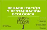 Rehabilitación y restauración ecológica