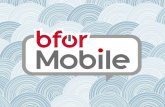 Bfor mobile presentation