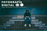 Fotografía Digital para Novatos (II): cómo sorprender en Redes Sociales