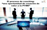 "El proceso de coaching: una oportunidad de creación de valor a la PYME", por Emilio Bayón, coach acreditado por la Comisión Europea para Instrumento PYME.