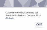 Calendario de aplicación de las Evaluaciones  del Servicio Profesional Docente 2016