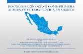 Discolisis con Ozono Como Primera Alternativa Terapeutica en Mexico
