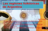 Las Regiones folklóricas de Argentina.