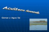 Acuifero -Gonza Y Agus