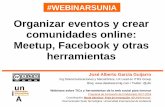 Presentación Organización de eventos y creación de comunidades virtuales (#webinarsUNIA, Programa de Formación de Profesorado de la UNIA 2017)