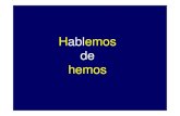 Habl emos de hemos - enzimologia.fcien.edu.uyenzimologia.fcien.edu.uy/BQII 2011/Metabolismo del Hemo (12-09-11).… · Ej: Hemo b Grupo hemo Ion de hierro con una porfirina sustituida