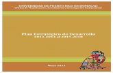 Plan Estratégico de Desarrollo - uprh. · PDF fileSalud, Seguridad Ocupacional y Protección Ambiental Recursos Físicos Recursos Humanos Finanzas Decanato de Administración TEFI