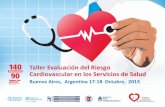 Taller Evaluación del Riesgo Cardiovascular en los ... · PDF fileTaller Evaluación del Riesgo Cardiovascular en los Servicios de Salud. 1. Establecer, implementar, mantener y mejorar