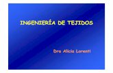 INGENIERÍA DE TEJIDOS -  · PDF fileIngeniería de Tejidos Es la aplicación de principios y métodos de la ingeniería y de las ciencias biológicas, para el entendimiento de la