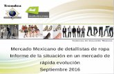Mercado Mexicano de detallistas de ropa Informe de la ... · PDF fileTrendex Mexico Es la empresa de consultoría e información mercadológica de ropa, calzado y productos para el