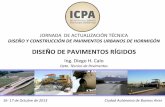 DISEÑO DE PAVIMENTOS RÍGIDOSpavimentosurbanos.icpa.org.ar/publico/Jornada-ICPA/03 - Diseño... · • Recientemente fue actualizado para vías de bajo tránsito pesado ... Cualquier