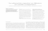 La educación superior en México - Dialnet · PDF fileLa educación superior en México: un estudio comparativo ... científico y los procesos de innovación ... sistemas educativos