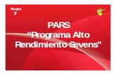 PARS “Programa Alto Rendimiento Sevens” · PDF fileTelefónica Gestión de Servicios Compartidos (Proyect Manager Senior) ... Capacidad de Negociación, ... * Cubrir las principales