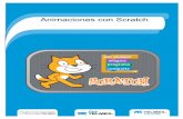 Animaciones con Scratch - · PDF fileAnimaciones con Scratch | 3 Abriendo Scratch 1. Haz doble clic en el ícono con la cara de gato en el escritorio o en el área de programas. 2