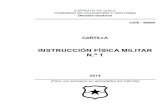 INSTRUCCIÓN FÍSICA MILITAR N.º 1 - · PDF filefísica militar (eje de instrucción física militar), ... Examen de aptitud física de combate diseñada para evaluar la fuerza superior