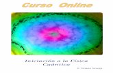 Iniciación a la Física Cuántica - Teresa · PDF fileMi libro, La Dimensión Cuántica, de la Física Cuántica a la Conciencia, es un compendio de física cuántica, cosmología,