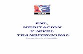 PNL, MEDITACIÓN Y NIVEL TRANSPERSONAL - Inicio - …psicologiacpi.com/contenido/uploads/2015/01/pnlponencia.pdf · CENTRO DE PSICOLOGÍA INTEGRAL Y ACTIVIDADES FORMATIVAS PSICOPEDAGÓGICAS