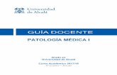 PATOLOGÍA MÉDICA I - uah.es · PDF fileLa Patología Médica es el área de la medicina clínica que se ocupa del estudio sistematizado de las ... Un curso de Patología General.