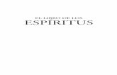 El Libro de Los Espíritus - Allan Kardecceydemadrid.org/wp-content/uploads/2014/06/Espiritus.pdf · Influencia del espiritismo en el progreso ..... 434 capítulo iX – Viii. Ley