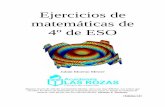 Ejercicios de matemáticas de 4º de ESO - · PDF filePotencias de exponente fraccionario y ... y simplificación de fracciones. 2.6. ... • Ejercicios de repaso de 4º de ESO del